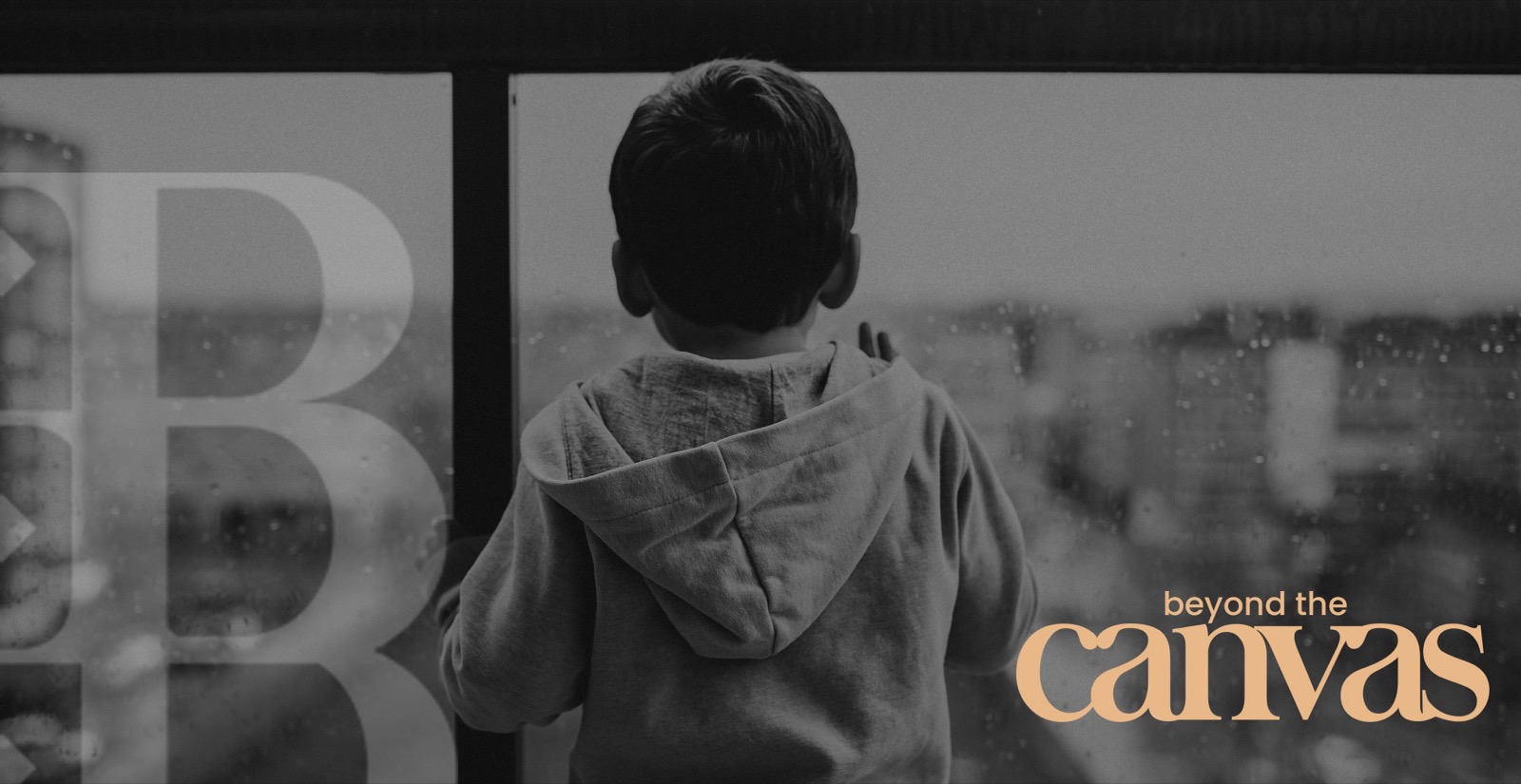 Beyond The Canvas poster: a child looking out of a rain streaked window with the wordmark in tan